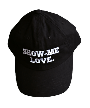 Show Me Love Dad Hat - SHOW ME LOVE